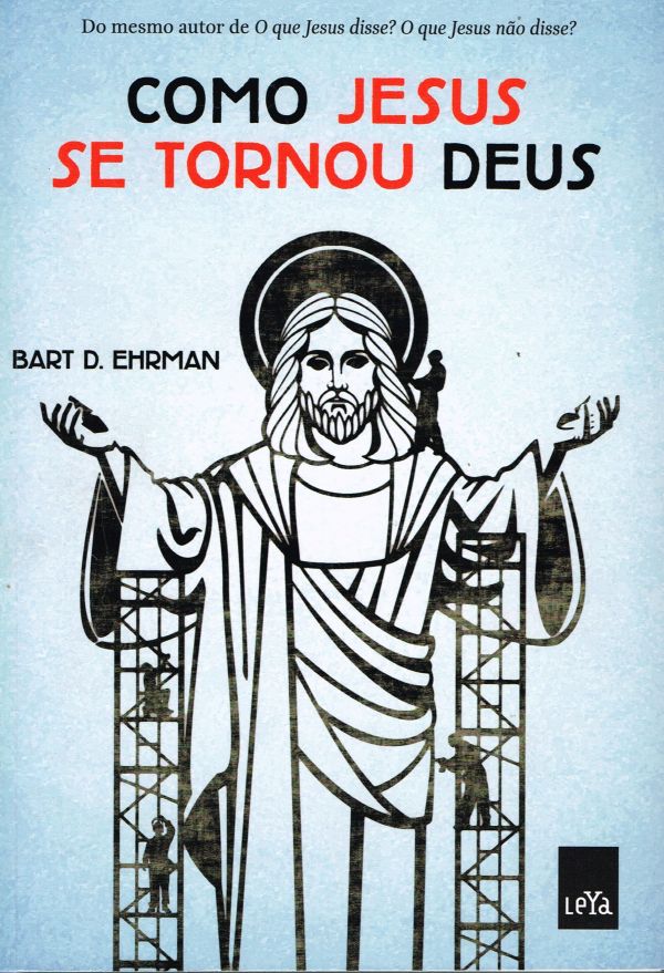 Como Jesus se Tornou Deus